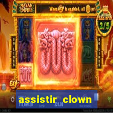 assistir clown (2014 dublado mega filmes)